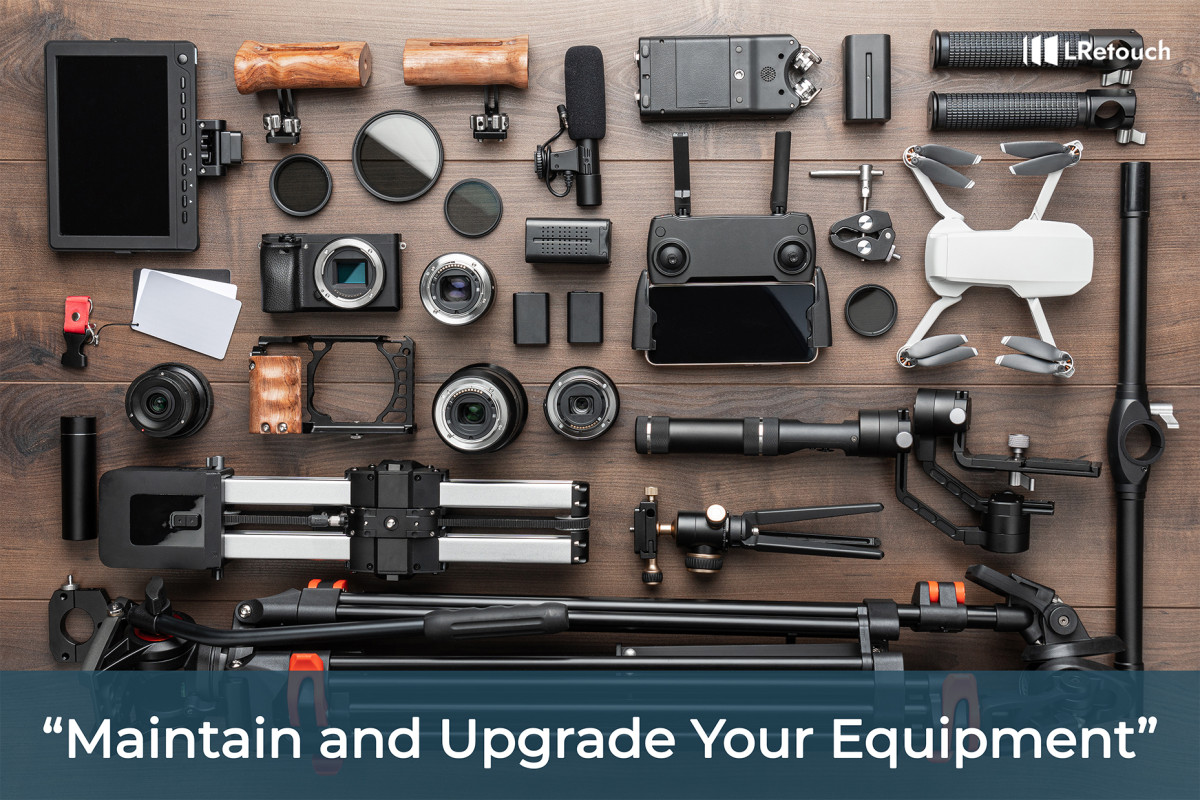 Maintain and Upgrade Your Equipment